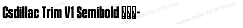 Csdillac Trim V1 Semibold 半粗体字体转换